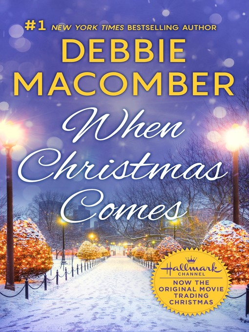 Title details for When Christmas Comes by Debbie Macomber - Available